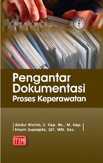 Pengantar Dokumentasi Proses Keperawatan